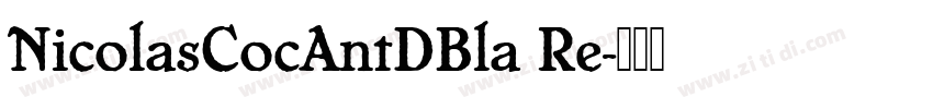 NicolasCocAntDBla Re字体转换